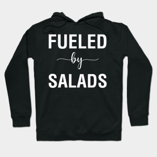 Fueled By Salad Hoodie